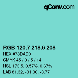 カラーコード: RGB 120.7 218.6 208 | qconv.com