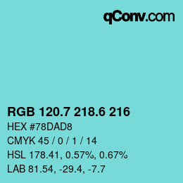 カラーコード: RGB 120.7 218.6 216 | qconv.com