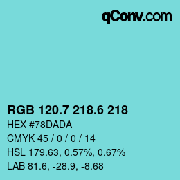 カラーコード: RGB 120.7 218.6 218 | qconv.com