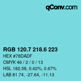 カラーコード: RGB 120.7 218.6 223 | qconv.com