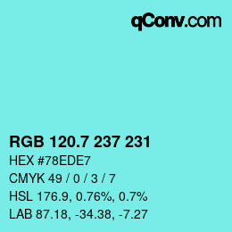カラーコード: RGB 120.7 237 231 | qconv.com