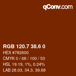 カラーコード: RGB 120.7 38.6 0 | qconv.com