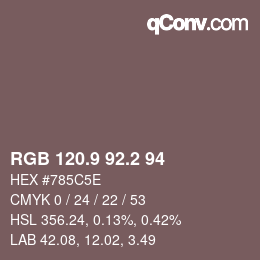 カラーコード: RGB 120.9 92.2 94 | qconv.com