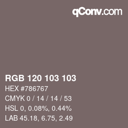Color code: RGB 120 103 103 | qconv.com