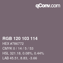 カラーコード: RGB 120 103 114 | qconv.com
