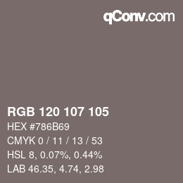 カラーコード: RGB 120 107 105 | qconv.com