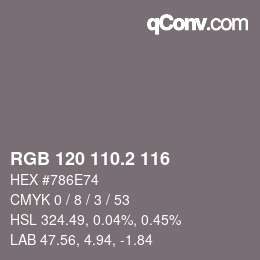 カラーコード: RGB 120 110.2 116 | qconv.com