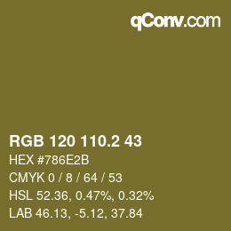 カラーコード: RGB 120 110.2 43 | qconv.com