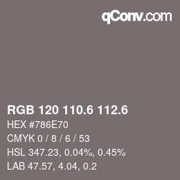 カラーコード: RGB 120 110.6 112.6 | qconv.com