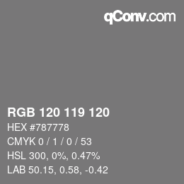 Color code: RGB 120 119 120 | qconv.com