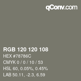 Color code: RGB 120 120 108 | qconv.com