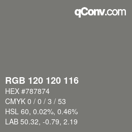 Color code: RGB 120 120 116 | qconv.com