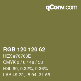 カラーコード: RGB 120 120 62 | qconv.com