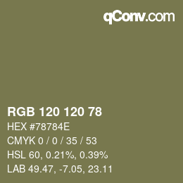Color code: RGB 120 120 78 | qconv.com