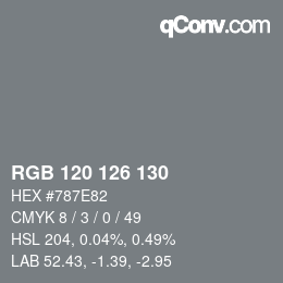 Farbcode: RGB 120 126 130 | qconv.com