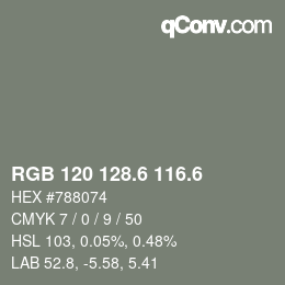 カラーコード: RGB 120 128.6 116.6 | qconv.com