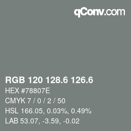カラーコード: RGB 120 128.6 126.6 | qconv.com