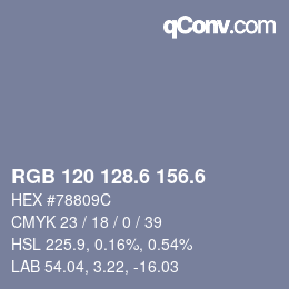 カラーコード: RGB 120 128.6 156.6 | qconv.com