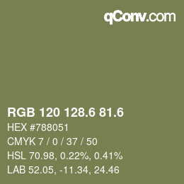 カラーコード: RGB 120 128.6 81.6 | qconv.com