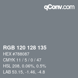 Color code: RGB 120 128 135 | qconv.com