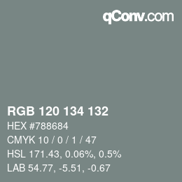 Color code: RGB 120 134 132 | qconv.com