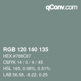 Color code: RGB 120 140 135 | qconv.com