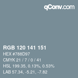 Color code: RGB 120 141 151 | qconv.com