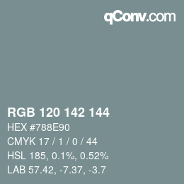 颜色代码: RGB 120 142 144 | qconv.com