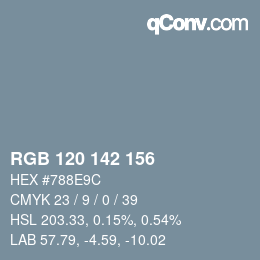 颜色代码: RGB 120 142 156 | qconv.com