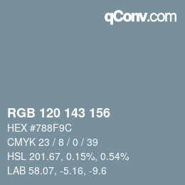颜色代码: RGB 120 143 156 | qconv.com