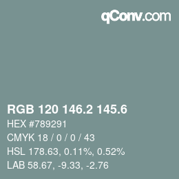 カラーコード: RGB 120 146.2 145.6 | qconv.com