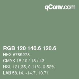 カラーコード: RGB 120 146.6 120.6 | qconv.com