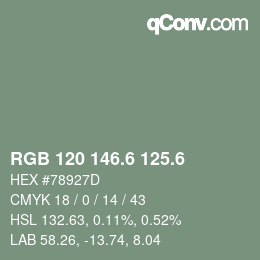 カラーコード: RGB 120 146.6 125.6 | qconv.com