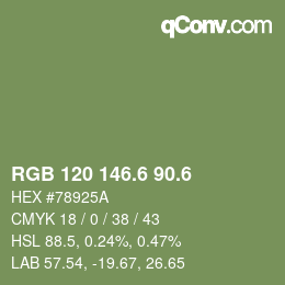カラーコード: RGB 120 146.6 90.6 | qconv.com