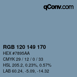 カラーコード: RGB 120 149 170 | qconv.com