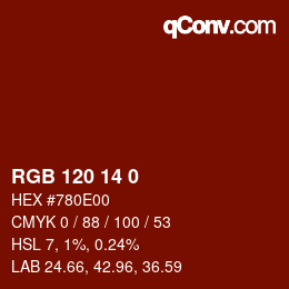 Color code: RGB 120 14 0 | qconv.com