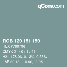 Color code: RGB 120 151 150 | qconv.com