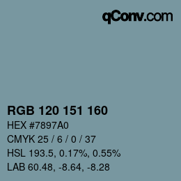 Color code: RGB 120 151 160 | qconv.com