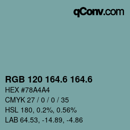 カラーコード: RGB 120 164.6 164.6 | qconv.com