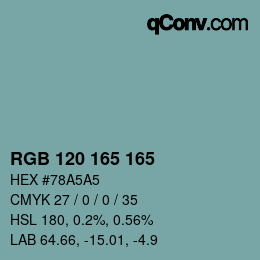 Color code: RGB 120 165 165 | qconv.com