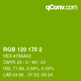 カラーコード: RGB 120 170 2 | qconv.com