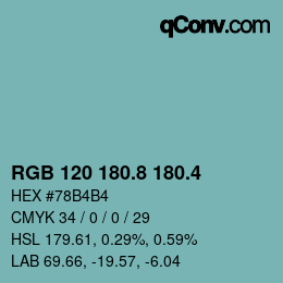 カラーコード: RGB 120 180.8 180.4 | qconv.com
