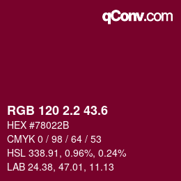 カラーコード: RGB 120 2.2 43.6 | qconv.com
