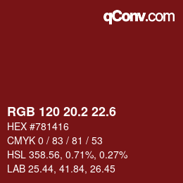 カラーコード: RGB 120 20.2 22.6 | qconv.com