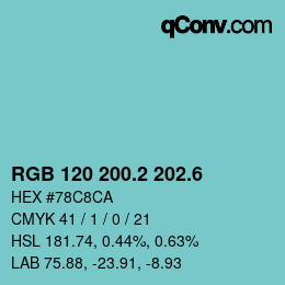 カラーコード: RGB 120 200.2 202.6 | qconv.com