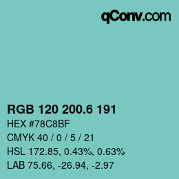 カラーコード: RGB 120 200.6 191 | qconv.com