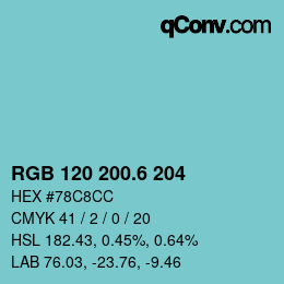 カラーコード: RGB 120 200.6 204 | qconv.com