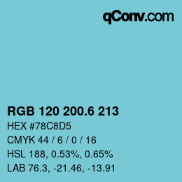 カラーコード: RGB 120 200.6 213 | qconv.com