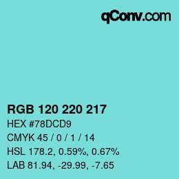 カラーコード: RGB 120 220 217 | qconv.com