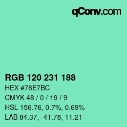 カラーコード: RGB 120 231 188 | qconv.com